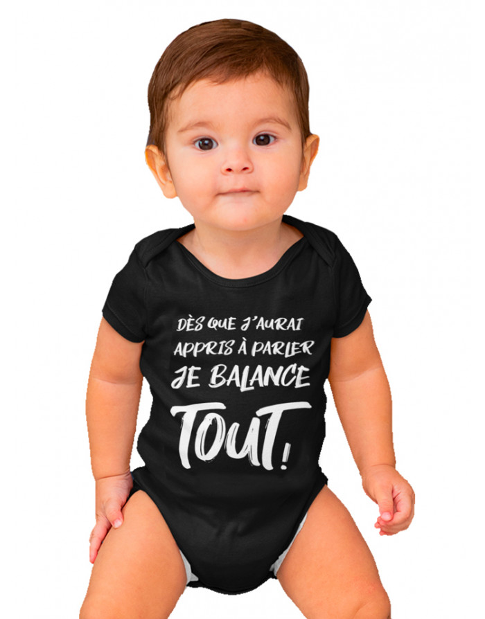 Body Bébé DÈS QUE J'AURAI APPRIS À PARLER JE BALANCE TOUT