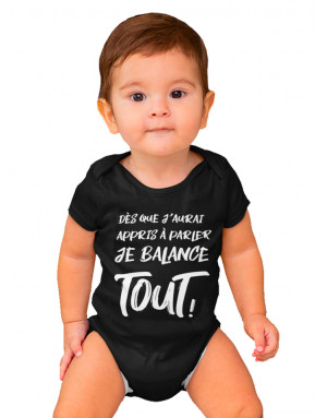 Body Bébé DÈS QUE J'AURAI APPRIS À PARLER JE BALANCE TOUT