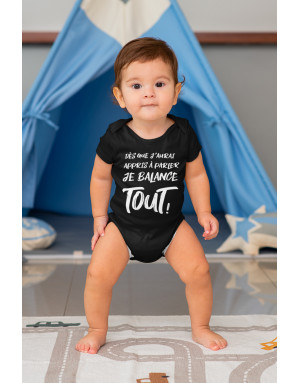 Body Bébé DÈS QUE J'AURAI APPRIS À PARLER JE BALANCE TOUT