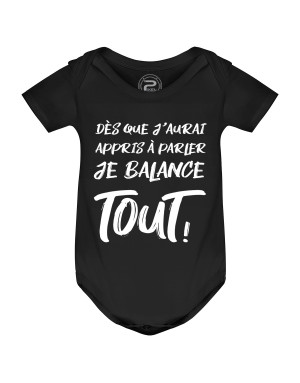 Body Bébé DÈS QUE J'AURAI APPRIS À PARLER JE BALANCE TOUT