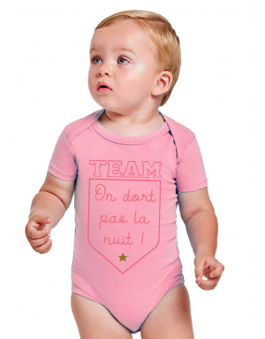 Body Bébé TEAM ON DORT PAS LA NUIT
