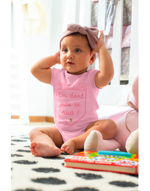 Body Bébé TEAM ON DORT PAS LA NUIT