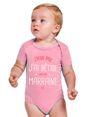 Body Bébé J'PEUX PAS J'AI BÊTISE AVEC MA MARRAINE