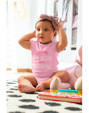 Body Bébé J'PEUX PAS J'AI BÊTISE AVEC MA MARRAINE