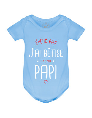 Body Bébé J'PEUX PAS J'AI BÊTISE AVEC MON PAPI