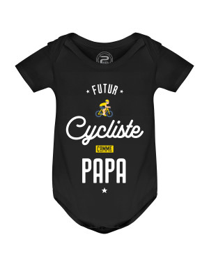 Body Bébé FUTUR CYCLISTE COMME PAPA