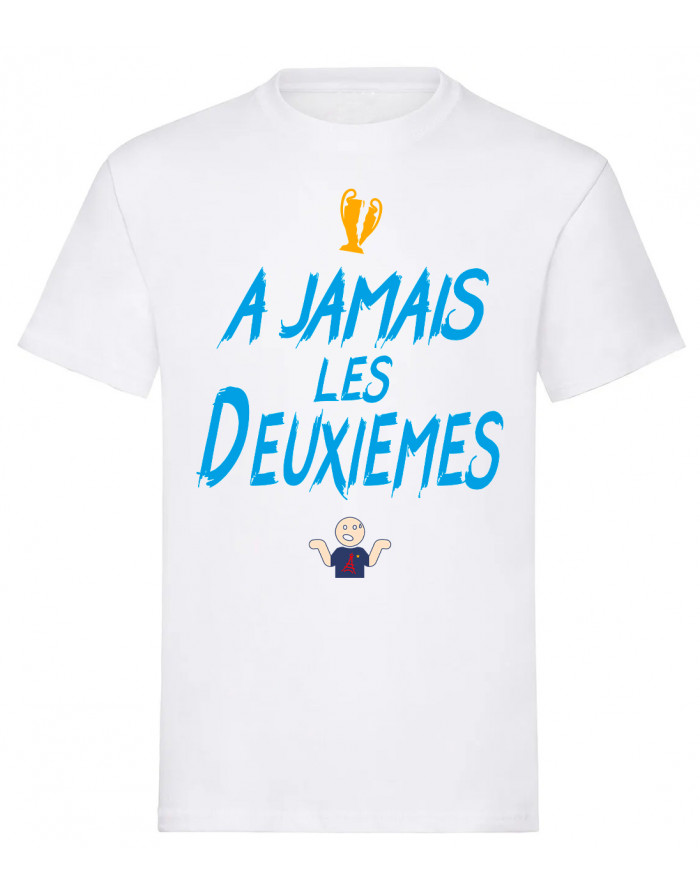 copy of T-shirt A Jamais Les Deuxièmes, Coupe cassée, Supporters de Marseille ou Paris
