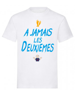 copy of T-shirt A Jamais Les Deuxièmes, Coupe cassée, Supporters de Marseille ou Paris